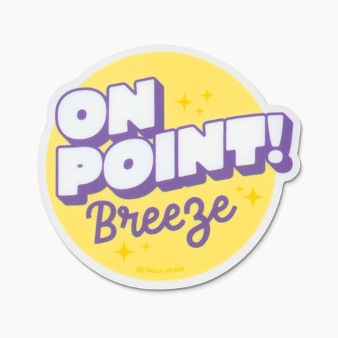 On Point Breeze - Sticker