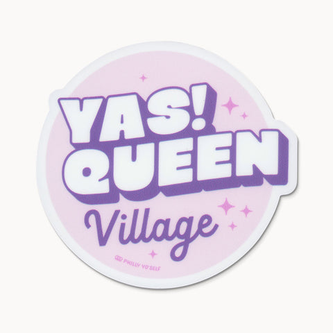 Yas! Queen Village - Sticker