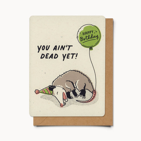 You Ain't Dead Yet - Card