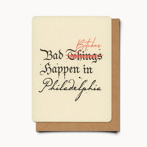 Bad Bitches Happen in Philadelphia - Card