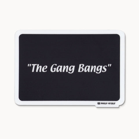 The Gang Bangs - Sticker