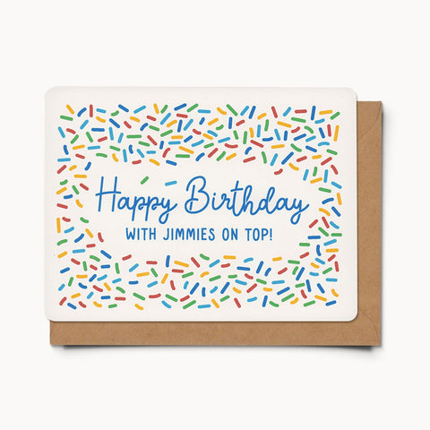 Happy Birthday with Jimmies on Top! - Card