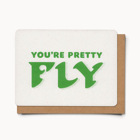 You're Pretty Fly - Card